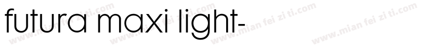 futura maxi light字体转换